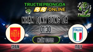 Nhận định Spain vs Italy 01:30 ngày 03/09 - Soi kèo & dự đoán chính xác