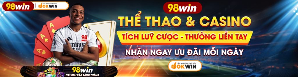 98Win-Nổ Hũ,Bắn Cá,Thể Thao,Casino Live,Game Bài,Đá Gà,Xổ Số
